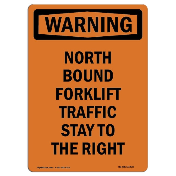 OSHA WARNING Sign, North Bound Forklift Traffic Stay, 10in X 7in Aluminum, 7" W, 10" L, Portrait